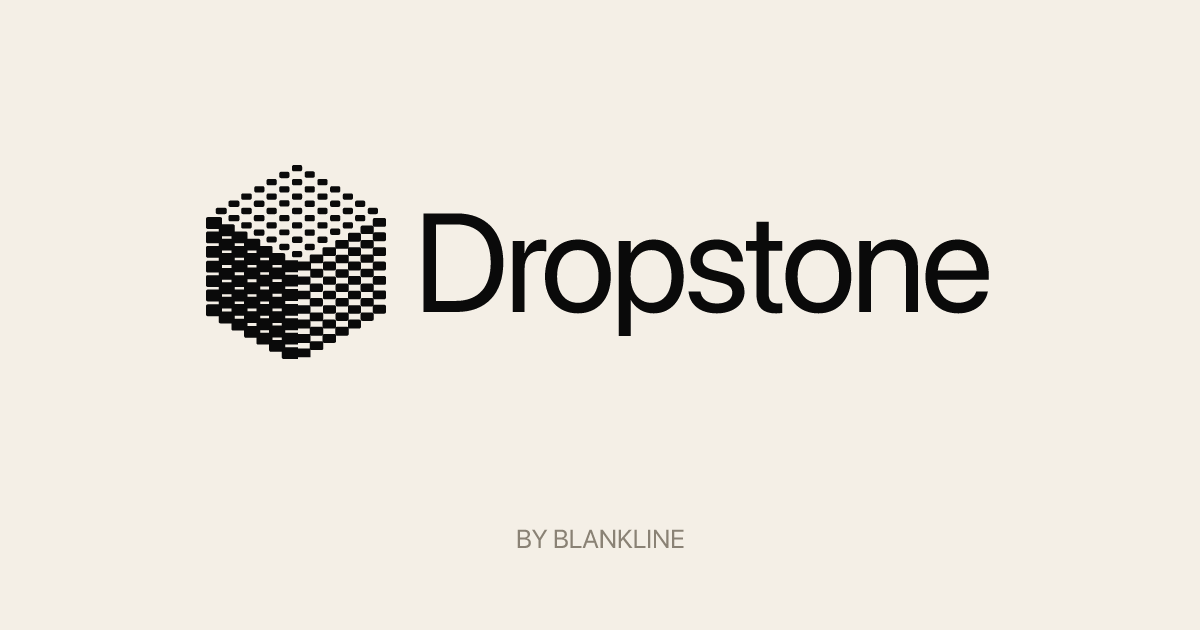 Dropstone